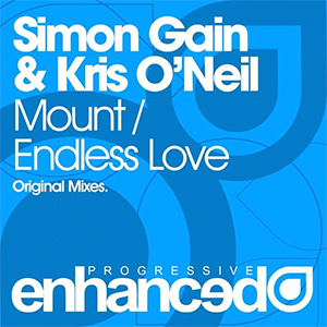 Simon Gain & Kris O'Neil - Mount / Endless Love [Enhanced Progressive]