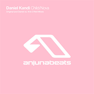 Daniel Kandi - Nova (Daniel Kandi vs. Kris O'Neil Remix) [Anjunabeats]