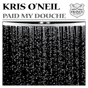 Kris O'Neil - Paid My Douche [In Trance We Trust / Black Hole Recordings]