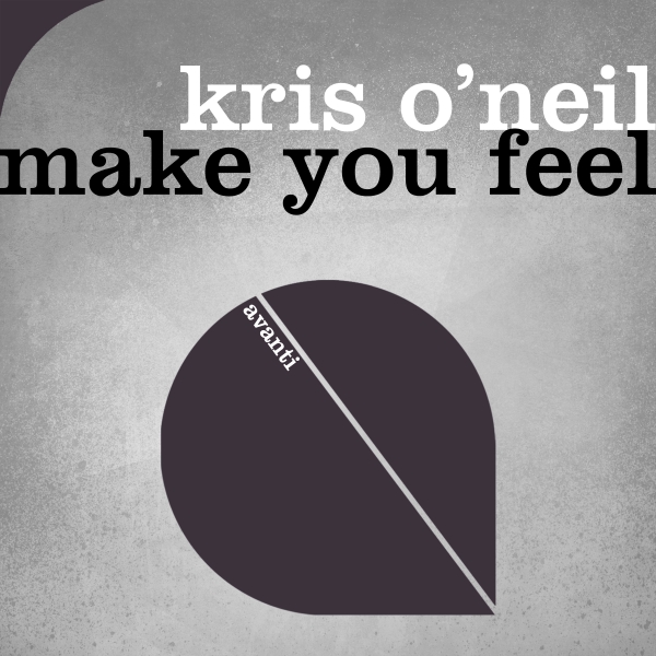 Kris O'Neil - Make You Feel [Avanti]