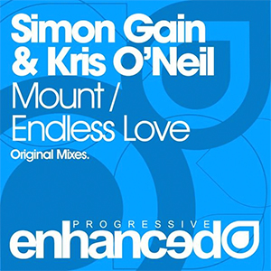Simon Gain & Kris O'Neil - Mount / Endless Love [Enhanced Progressive]