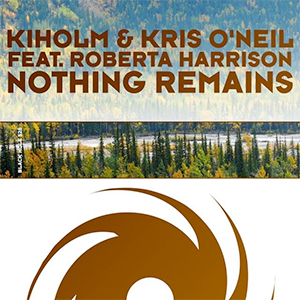 Kiholm & Kris O'Neil feat. Roberta Harrison - Nothing Remains [Black Hole Recordings]