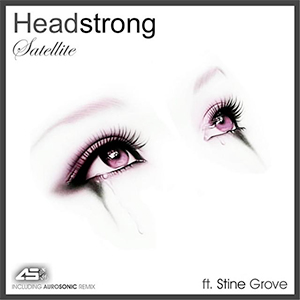 Headstrong feat. Stine Grove - Satellite (Kris O'Neil Remix) [Sola Records]