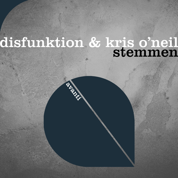 Disfunktion & Kris O'Neil - Stemmen [Avanti]